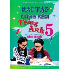 Bài tập dùng kèm tiếng Anh 5 - Global Success